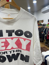 Load image into Gallery viewer, I’m Too Sexy For This Town Tee
